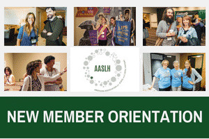 A collage of AASLH members is shown above the text "New Member Orientation"