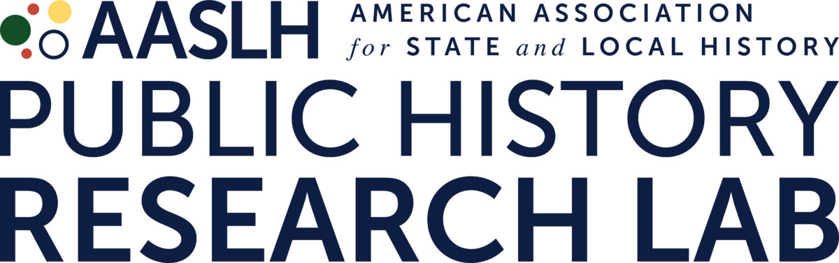 Aaslh Introducing the AASLH Public History Research Lab – AASLH
